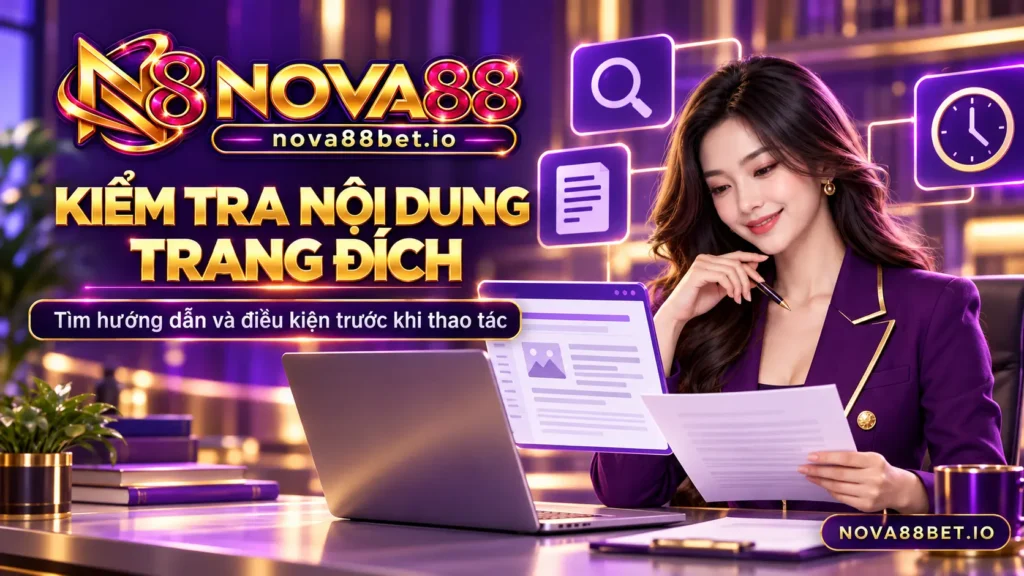 Nhân vật nữ kiểm tra nội dung và điều kiện trước khi thao tác trên website Nova88